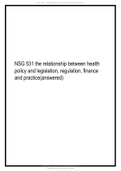 NSG 531 the relationship between health policy and legislation, regulation, finance and practice(answered)