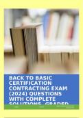 BACK TO BASIC CERTIFICATION CONTRACTING EXAM &lpar;2024&rpar; QUESTIONS WITH COMPLETE SOLUTIONS&comma; GRADED A&plus;
