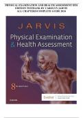 PHYSICAL EXAMINATION AND HEALTH ASSESSMENT 8TH EDITION TESTBANK BY CAROLYN JARVIS ALL CHAPTERS&sol;COMPLETE GUIDE 2024