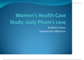 Women’s Health Case Study  Judy Pham's case