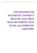 FOUNDATIONS OF MATERNITY&comma; WOMEN&rsquo;S HEALTH&comma; AND CHILD HEALTH NURSING TEST BANK ALLCOMPLETE CHAPTERS  