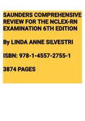 Exam (elaborations) NCLEX-RN Saunders Comprehensive Review for the NCLEX-RN Examination, 6TH EDITION ISBN: 9781455727551