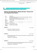 G 150&sol;PHA Module 02 - Tissues&comma; Integumentary System&comma; and Skeletal System Assignments Review Test Submission Latest update