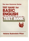 Exam (elaborations) TEST BANK FOR BASIC ENGLISH GRAMMAR 2ND EDITION HELENE RUBINSTEIN PITZER 