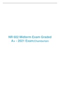 NR 602 Midterm Exam Graded A+ - 2021 Exam|Chamberlain