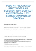 PEDS ATI PROCTORED STUDY NOTES ALL SOLUTION 100&percnt; CORRECT ANSWERED -FALL 2021 EDITION GUARANTEED GRADE A&plus;