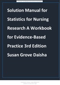 Solution Manual for Statistics for Nursing Research A Workbook for Evidence-Based Practice, 3rd Edition, Susan Grove, Daisha Ciphe