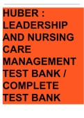 Western Governors University > Huber: Leadership & Nursing Care Management Test Bank complete questions & answers
