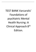 TEST BANK Varcarolis&rsquo; Foundations of psychiatric Mental Health Nursing A Clinical Approach 8th Edition&period;
