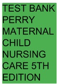 Test Bank for Perry Maternal Child Nursing Care 5th edition