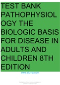 TEST BANK PATHOPHYSIOLOGY THE BIOLOGIC BASIS FOR DISEASE IN ADULTS AND CHILDREN 8TH EDITION KATHRYN L. MCCANCE, SUE E. HUETHER