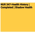 Exam (elaborations) NUR 347 Health History Completed Shadow Health GRADED A