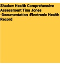 Exam (elaborations) NUR 347 Shadow Health Comprehensive Assessment Tina Jones Documentation Electronic Health Record (GRADED A)