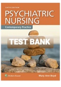 Exam (elaborations) TEST BANK PSYCHIATRIC NURSING Contemporary Practice 6th Edition Mary Ann Boyd 