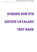 NURSING NOW 8TH EDITION CATALANO TEST BANK ( 2021 latest update )