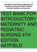 Introductory Maternity and Pediatric Nursing 4th Edition Hatfield Test Bank complete exam questions with correct verified answers provided below each question &lpar;GRADED A DOCS&rpar;