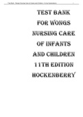 TEST BANK FOR WONGS NURSING CARE OF INFANTS AND CHILDREN 11TH EDITION HOCKENBERRY