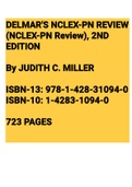 Exam (elaborations) DELMAR'S NCLEX-PN REVIEW (2010, DELMAR PUB) 2ND EDITION JUDITH C. MILLER 
