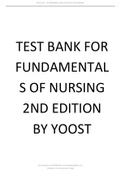 TEST BANK FOR FUNDAMENTALS OF NURSING 2ND EDITION BY YOOST