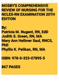 Exam (elaborations) MOSBY'S COMPREHENSIVE REVIEW OF NURSING FOR THE NCLEX-RN EXAMINATION 20TH EDITION 