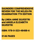 Exam (elaborations) SAUNDERS COMPREHENSIVE REVIEW FOR THE NCLEX-PN EXAMINATION 7TH EDITION LINDA ANNE SILVESTRI, ANGELA ELIZABETH SILVESTRI 
