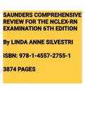 Exam &lpar;elaborations&rpar; SAUNDERS COMPREHENSIVE REVIEW FOR THE NCLEX-RN EXAMINATION &lpar;2014&comma; SAUNDERS&rpar; 6TH EDITION LINDA ANNE SILVESTRI 
