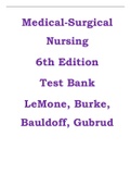 Medical-SurgicalNursing 6th Edition Test Bank LeMone, Burke,Bauldoff, Gubrud(COMPLETE QUESTIONS AND ANSWERS)(ANSWER KEY A+ GRADING)