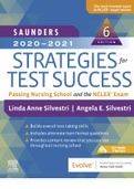Saunders 2020-2021 Strategies for Test Success  Passing Nursing School and The NCLEX Exam 6th Edition Linda Anne Silvestri&comma; Angela E&period; Silvestri