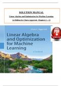 Solution Manual for Linear Algebra and Optimization for Machine Learning 1st Edition by Charu Aggarwal&comma; All 11 Chapters Covered&comma; Verified Latest Edition