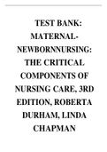 TEST BANK&colon; MATERNALNEWBORNNURSING&colon; THE CRITICAL COMPONENTS OF NURSING CARE&comma; 3RD EDITION&comma; ROBERTA DURHAM&comma; LINDA CHAPMAN