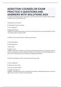 ADDICTION COUNSELOR EXAM PRACTICE II QUESTIONS AND ANSWERS WITH SOLUTIONS 2024