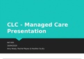 CLC Managed Care Presentation Completed