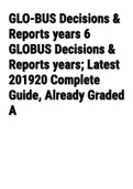 Exam (elaborations) GLO-BUS Decisions & Reports years 6 GLOBUS Decisions & Reports years; Latest 201920 Complete Guide, Already Graded A 
