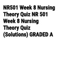 Exam (elaborations) NR501 Week 8 Nursing Theory Quiz NR 501 Week 8 Nursing Theory Quiz (Solutions) 