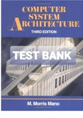 Exam (elaborations) TEST BANK FOR Computer System Architecture 3rd Edition By M. MORRIS MANO (Solution manual) 
