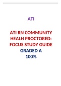 ATI RN COMMUNITY HEALH PROCTORED FOCUS STUDY GUIDE &sol; RN COMMUNITY HEALH ATI PROCTORED FOCUS STUDY GUIDE&vert;VERIFIED AND 100&percnt; CORRECT Q & A&comma; COMPLETE DOCUMENT FOR ATI EXAM&vert;