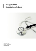 Samenvatting Vraagstukken Spoedeisende Zorg