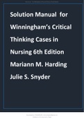 Solution Manual for Winningham’s Critical Thinking Cases in Nursing 6th Edition Mariann M. Harding Julie S. Snyder