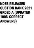 Exam (elaborations) NDEB RELEASED QUSTION BANK 2021 GRDED A (UPDATED 100% CORRECT ANSWERS) 