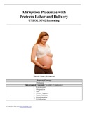 UNFOLDING Reasoning Case Study- ANSWER KEY-Abruptio Placentae with Preterm Labor and Delivery UNFOLDING Reasoning