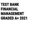 Exam (elaborations) TEST BANK FINANCIAL MANAGEMENT GRADED A+ 2021 