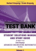 Exam (elaborations) TEST BANK FOR Advanced Engineering Mathematics [Volume 1] By Herbert Kreyszig and Erwin Kreyszig (Student Solutions Manual and Study Guide) 