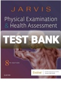 Exam (elaborations) TEST BANK JARVIS PHYSICAL EXAMINATION AND HEALTH ASSESSMENT 8TH EDITION  
