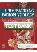Exam (elaborations) TEST BANK UNDERSTANDING PATHOPHYSIOLOGY 7TH EDITION BY SUE HUETHER AND KATHRYN MCCANCE 