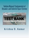 Exam (elaborations) TEST BANK FOR  Fundamentals of Dynamics and Control of Space Systems By Krishna Dev Kumar (Solution Manual)-Converted 