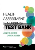 Exam (elaborations) TEST BANK FOR Health Assessment in Nursing 5th Edition Janet R. Weber, Jane H. Kelley 