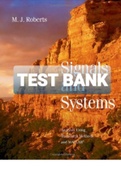 Exam (elaborations) TEST BANK FOR Signals and Systems Analysis of Signals Through Linear Systems By M.J. Roberts (Solution manual) 