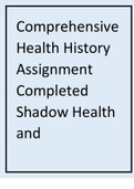 Comprehensive Health History Assignment Completed Shadow Health and Comprehensive Assessment results