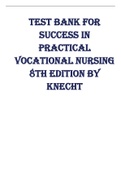 TEST BANK FOR SUCCESS IN PRACTICAL VOCATIONAL NURSING 8TH EDITION BY KNECHT
