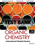 Exam (elaborations) TETS BANK FOR Organic Chemistry 11th Edition By T. W. Graham Solomons, Craig B. Fryhle, Scott A. Snyder and Jon Antilla (Study Guide and Solutions Manual) 